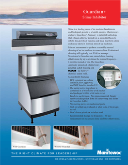 Manitowoc Guardian™ an Efficient, Dependable, and Affordable Accessory That Inhibits the Growth of Bacteria in the Ice Machine Food Zone