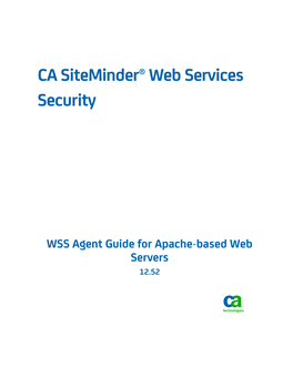 CA Siteminder Web Services Security WSS Agent Guide for Apache