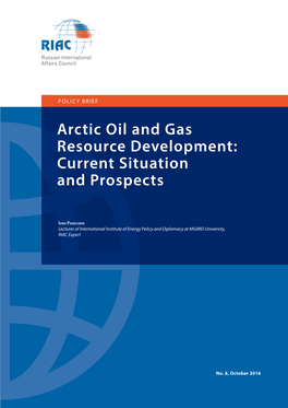 Arctic Oil and Gas Resource Development: Current Situation and Prospects