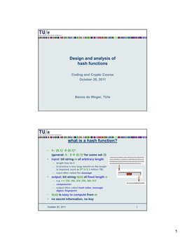 Design and Analysis of Hash Functions What Is a Hash Function?