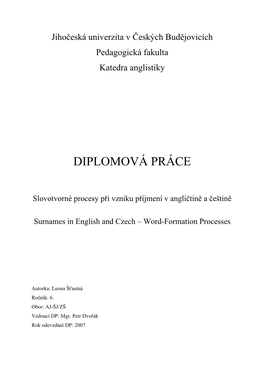 Pokud Bereme V Úvahu Téma Této Diplomové Práce, Nejdříve Je Třeba