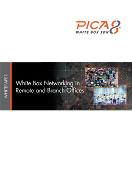 White Box Networking in Remote and Branch Offices