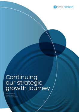 NMC Health Plc Annual Report and Accounts 2018 NMC Health Is the Leading Private Healthcare Operator in the GCC with International Services Across 19 Countries