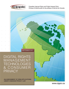 Digital Rights Management and Consumer Privacy: an Assessment of DRM Applications Under Canadian Privacy