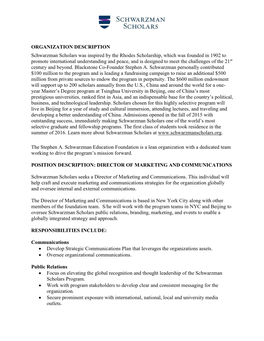 ORGANIZATION DESCRIPTION Schwarzman Scholars Was Inspired by the Rhodes Scholarship, Which Was Founded in 1902 to Promote Intern