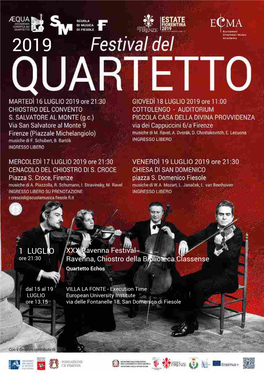 1 LUGLIO XXX Ravenna Festival - Ore 21:30 Ravenna, Chiostro Della Biblioteca Classense Quartetto Echos