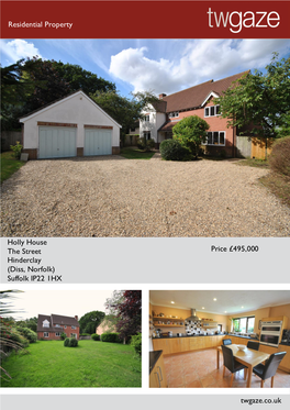 Residential Property Holly House the Street Hinderclay (Diss, Norfolk)