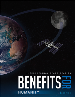 International Space Station Benefits for Humanity, 3Rd Edition