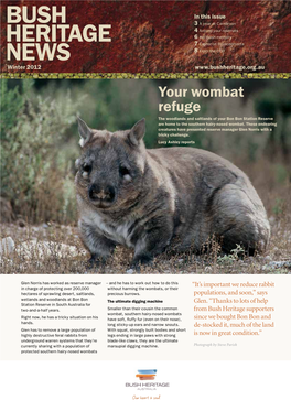 Bush Heritage News | Winter 2012 3 Around Your Reserves in 90 Days Your Support Makes a Difference in So Many Ways, Every Day, All Across Australia