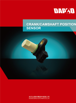 CRANK/CAMSHAFT POSITION SENSOR 曲轴、凸轮轴位置传感器 AUDI/VW Product ID Features Replaces Application