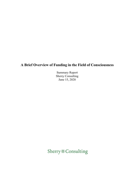 A Brief Overview of Funding in the Field of Consciousness Report