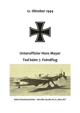 12. Oktober 1944 Unteroffizier Hans Mayer Tod Beim 7. Feindflug