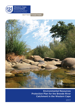 Environmental Resources Protection Plan for the Breede River Catchment in the Western Cape 2017 Western Cape Government