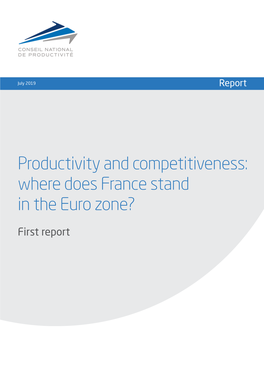 Productivity and Competitiveness: Where Does France Stand in the Euro Zone?