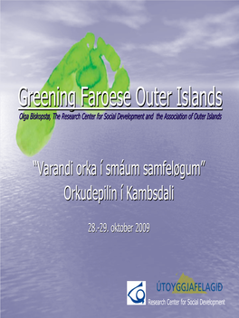 Greening Faroese Outer Islands Allall Energyenergy Isis Fromfrom Sustainablesustainable Sourcessources