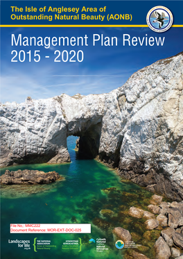 Management Plan Review 2015 - 2020 the Isle of Anglesey AONB Management Plan Review 2015 - 2020