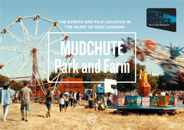 MUDCHUTE Park and Farm Eastmudchute Park and Farm the Perfect Location for Your Event!