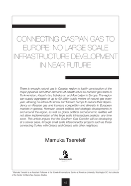 Connecting Caspian Gas to Europe: No Large Scale Infrastructure Development in Near Future