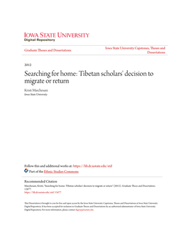 Searching for Home: Tibetan Scholars' Decision to Migrate Or Return Kristi Marchesani Iowa State University