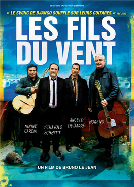 Angelo Debarre - Ninine Garcia - Moreno - Tchavolo Schmitt Un Film Produit Parpascal Metge Et Bruno Berthemy Sortie Le 10 Octobre 2012