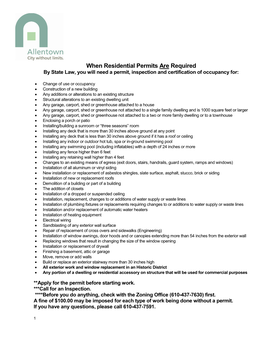 When Residential Permits Are Required by State Law, You Will Need a Permit, Inspection and Certification of Occupancy For