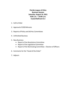 Florida League of Cities Business Session Saturday, August 14, 2021 9:00 A.M