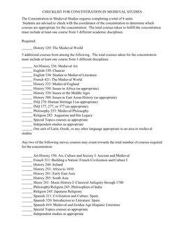 CHECKLIST for CONCENTRATION in MEDIEVAL STUDIES the Concentration in Medieval Studies Requires Completing a Total of 6 Units