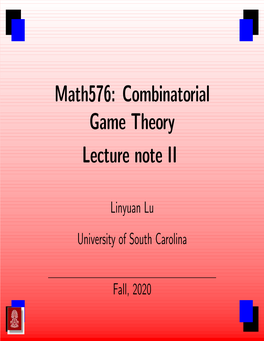 Lecture Note for Math576 Combinatorial Game Theory