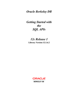 Oracle Berkeley DB Getting Started with the SQL Apis 12C Release 1