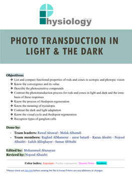 List and Compare Functional Properties of Rods and Cones in Scotopic and Photopic Vision Know the Convergen