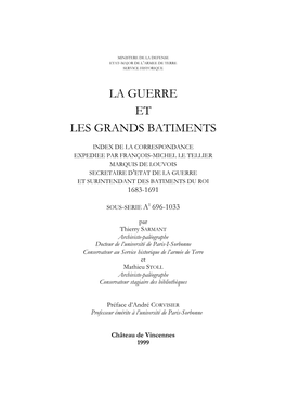 LA GUERRE ET LES GRANDS BATIMENTS L’Homme Prime La Fonction, Voire Les Fonctions, Car Les Ministres Cumulent Souvent Plusieurs Attributions