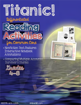 2014 Erin Cobb Imlovinlit.Com Titanic! Nonfiction Text Features & Comparing Multiple Accounts