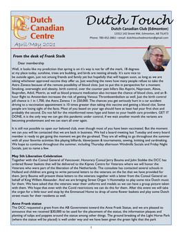 Dutch Touch Dutch Canadian Club (Edmonton) 13312 142 Street NW, Edmonton, AB T5L4T3 Phone: 780-452-2861—Email: Dutchtouchedmonton@Gmail.Com