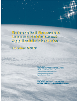 Suborbital Reusable Launch Vehicles and Applicable Markets