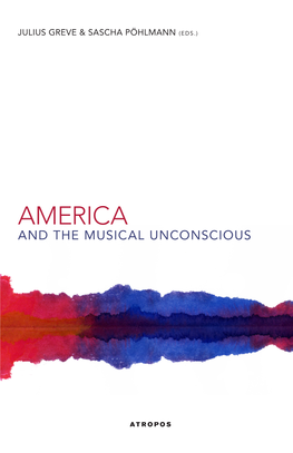 America and the Musical Unconscious E Music a L Unconl S Cious