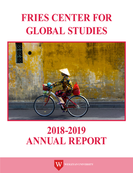 Fries Center for Global Studies 2018-2019 Annual