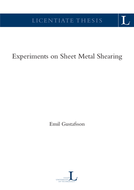 Experiments on Sheet Metal Shearing Emil Gustafsson Experiments