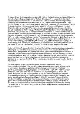 Professor Oliver Smithies Was Born on June 23, 1925, in Halifax, England, and As a Child Went to a Small School in Copley Village Near to Halifax