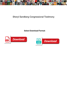 Sheryl Sandberg Congressional Testimony