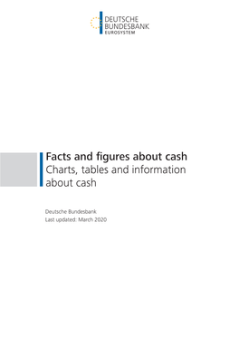 Facts and Figures About Cash Charts, Tables and Information About Cash