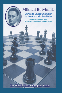 Mikhail Botvinnik Sixth World Chess Champion