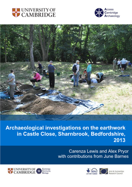 Archaeological Investigations on the Earthwork in Castle Close, Sharnbrook, Bedfordshire, 2013