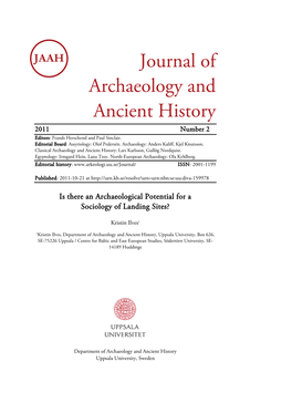 Journal of Archaeology and Ancient History 2011 Number 2 Editors: Frands Herschend and Paul Sinclair