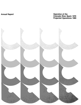 Annual Report Operation of the Colorado River Basin 1979 Projected Operations 1980 Colorado River Basin