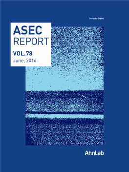 VOL.78 June, 2016 ASEC REPORT VOL.78 June, 2016