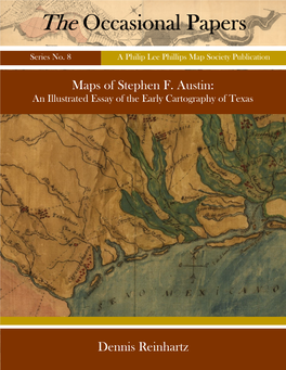 Maps of Stephen F. Austin: an Illustrated Essay of the Early Cartography of Texas