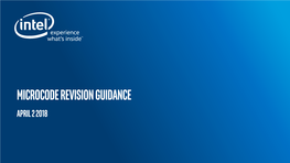 Microcode Revision Guidance April2 2018 MCU Recommendations the Following Table Provides Details of Availability for Microcode Updates Currently Planned by Intel