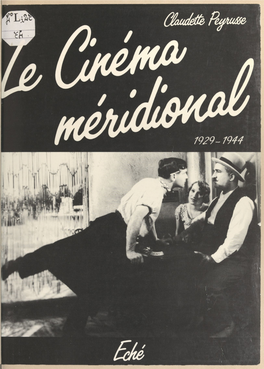 Le Cinéma Méridional. Le Midi Dans Le Cinéma Français