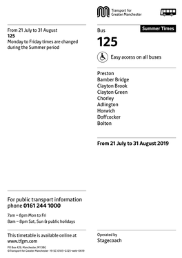 125 Monday to Friday Times Are Changed During the Summer Period 125 Easy Access on All Buses