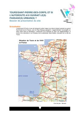 TOURS/SAINT-PIERRE-DES-CORPS, ET SI L'autoroute A10 OUVRAIT LE(S) PASSAGE(S) URBAIN(S) ? Dossier De Présentation Du Site